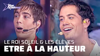 Les élèves et la troupe Le Roi Soleil chantent "Etre à la hauteur" l Star Academy | Saison 04