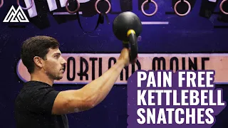 Pain Free Kettlebell Snatches - Punch Through!