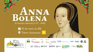Ópera Anna Bolena - Festival Amazonas de Ópera 2023