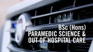 Bsc (Hons) Paramedic Science and Out of Hospital Care