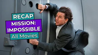 Mission Impossible RECAP: All Movies before Dead Reckoning