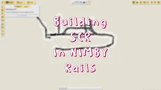 Building SCR In NIMBY Rails