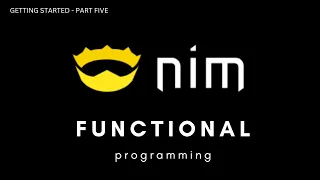 getting started with nim - functional programming