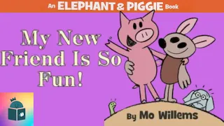 🐘🐷Kids Book Read Aloud - My Friend is So Fun! - Elephant and Piggie - Mo Willems