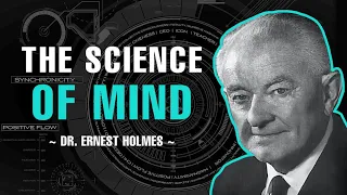 THE SCIENCE OF MIND | FULL AUDIOBOOK | DR. ERNEST HOLMES