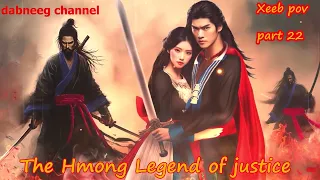 Xeeb Pov The Swordsman legend Episode 22 - Hmong Action Warrior Story