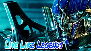 Optimus Prime - Live Like Legends (Music Video)