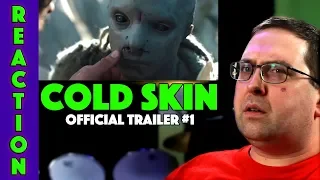 REACTION! Cold Skin Trailer #1 - Xavier Gens Horror Movie 2018