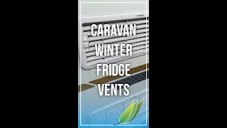 Add Winter fridge vents to your caravan