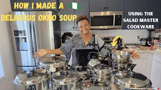 How to prepare an Okro Soup with the Salad Master Cookware