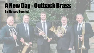 A New Day - Outback Brass Quintet