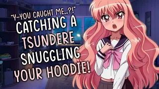Catching a Tsundere Snuggling Your Favorite Hoodie! || [Friends to Lovers (?)] [Wholesome] [F4A]