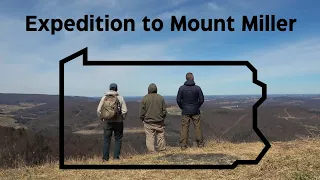 Expedition to Mount Miller ~ Wyoming County, PA