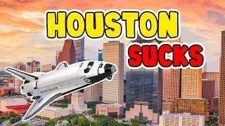 HOUSTON, TEXAS - TOP 5 Reasons it SUCKS and TOP 5 Reasons why it's OK