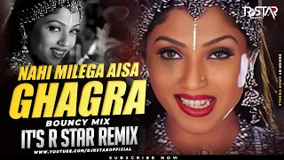 Nahi Milega Aisa Ghagra (Bouncy Mix) DJ R Star Remix | Kurukshetra | Jaao Chahe Dilli Mumbai Agra