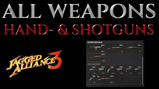 ALL HANDGUNS / SHOTGUNS All Weapons Guide Jagged Alliance 3