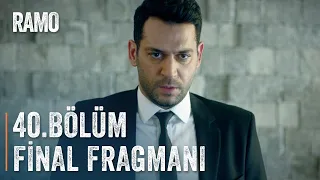 Ramo – 40.Bölüm Fragmanı (Final)