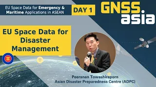 Use of EU Space Data for Disaster Management - Asian Disaster Preparedness Centre