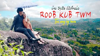 ZAJ DUB - Roob kub twm tsis muaj koj lawm (Cover) Original by Kengkue Lor