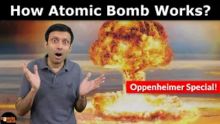 How Atomic Bomb Works | Oppenheimer | Nuclear Fission