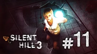 Прохождение Silent Hill 3 - Часть 11: Тени прошлого