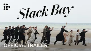 SLACK BAY | Official Trailer | MUBI