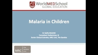 Malaria in Children by Kalifa Bojang, MRC Unite