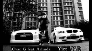 Oran-G feat Arlinda Yjet (Official Video)