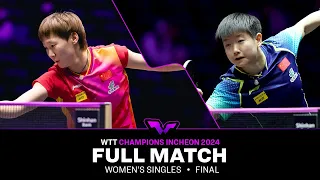 FULL MATCH | WANG Manyu vs SUN Yingsha | WS F | #WTTIncheon 2024