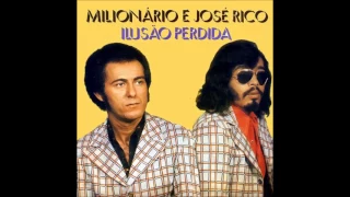 Dê Amor Para Quem Te Ama - Milionário & José Rico