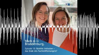 Gelebte Inklusion - das Ende des Fachkräftemangels? | Mach es in Brandenburg (18)