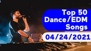 US Top 50 Dance/Electronic/EDM Songs (April 24, 2021)