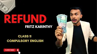 Refund Summary in Nepali | By Fritz Karinthy | Analysis in English | Class 11 Compulsory English