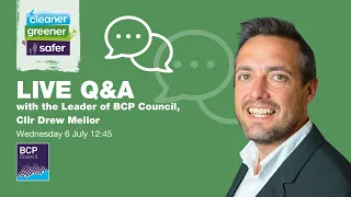 BCP Council LIVE Q&A - Cleaner, Greener, Safer Special