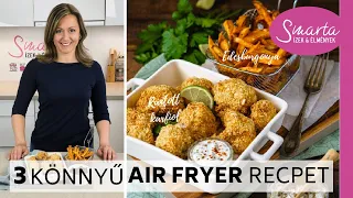 3 egyszerű air fryer recept I Mi az az air fryer?