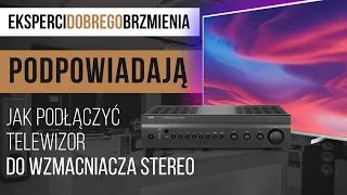 Jak podłączyć telewizor do wzmacniacza stereo | Poradnik