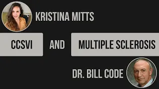 CCSVI and Multiple Sclerosis | Kristina Mitts and Dr. Bill Code | Mind Mood Microbes |