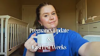 Last Few Weeks of Pregnancy | Chit Chat