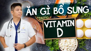 VITAMIN D - Ăn Gì Để Bổ Sung Vitamin D? Cần Bổ Sung Bao Nhiêu Vitamin D? | Dr Ngọc