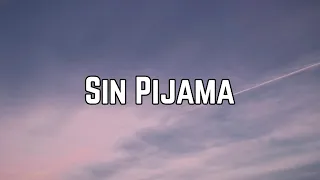 Becky G & Natti Natasha - Sin Pijama (Lyrics)