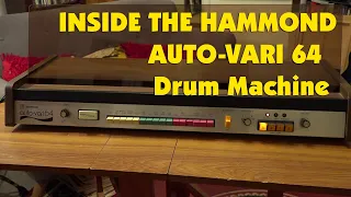 Inside The Hammond Auto-Vari 64 Rare Drum Machine Acetone, Roland, Bentley