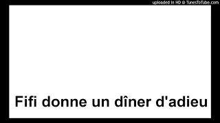 12. Fifi donne un dîner d'adieu