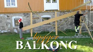 BYGGER BALKONG