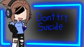 don’t try suicide][ TW][LBD