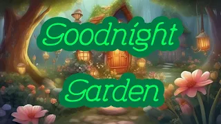 Goodnight Garden Friends 🌿🌟 - Bedtime Story for Kids | Magical Garden Tales