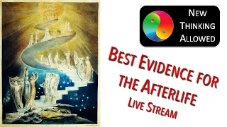 The Best Evidence for the Afterlife Live Stream with Jeffrey Mishlove