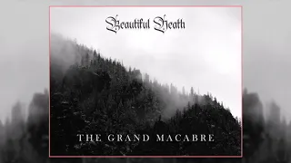 Beautiful Death - The Grand Macabre [Full Album]