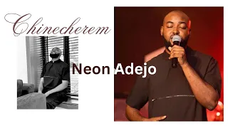 Neon Adejo - Chinecherem Lyrics