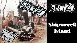 Skitzo - Shipwreck Island