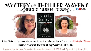 Lana Wood Presents, "Little Sister: My Investigation into the Mysterious Death of Natalie Wood."